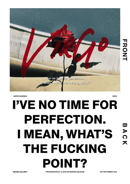 Poster "I'VE NO TIME FOR PERFECTION" by Casper Sejersen